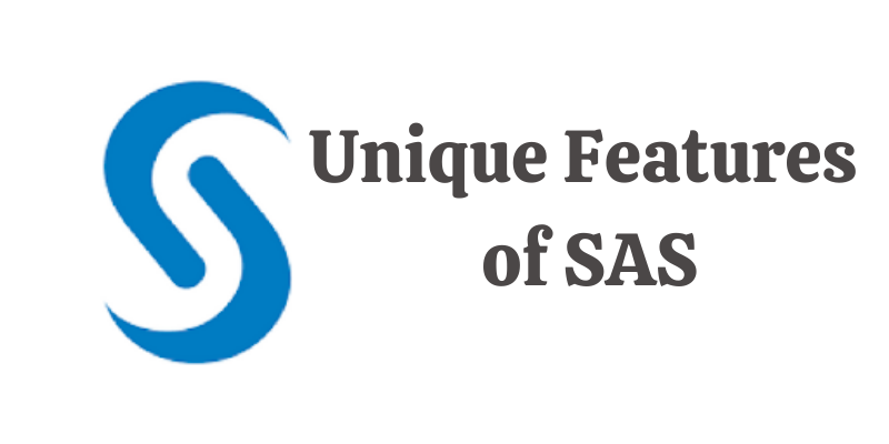 Unique Features of SAS